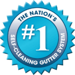 Blue seal badge reading 'The Nation's #1 Self-Cleaning Gutter System'
